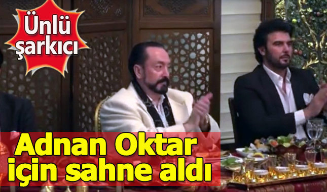 Ünlü şarkıcı Adnan Oktar'ın sıra gecesinde sahne aldı!