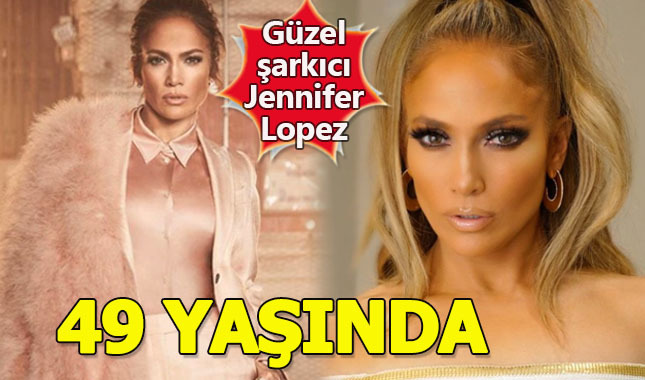 Ünlü şarkıcı Jennifer Lopez, 49. yaş gününü kutladı