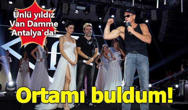 Ünlü yıldız Jean Claude Van Damme Antalya'da!