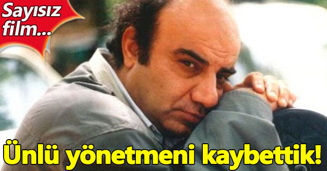 Ünlü yönetmen Melih Gülgen hayatını kaybetti (Melih Gülgen kimdir)