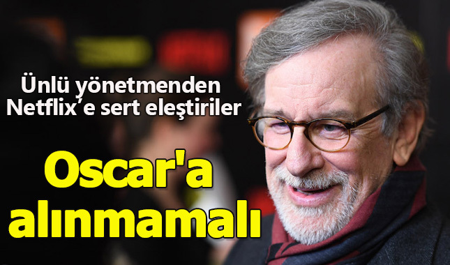 Ünlü yönetmen Steven Spielberg, Netflix hakkında sert konuştu: Oscar'a alınmamalı