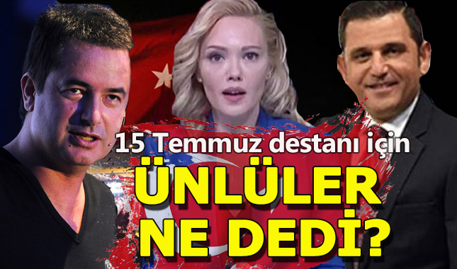Ünlülerden 15 Temmuz Paylaşımları
