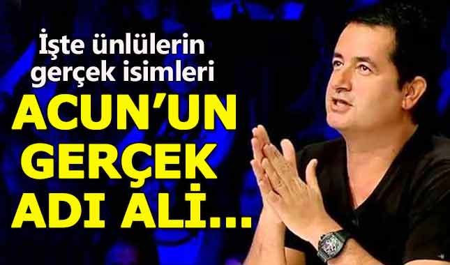 Ünlülerin gerçek isimlerini biliyor muydunuz?