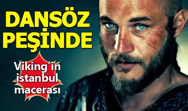Viking kralı Travis Fimmel Ragnar İstanbul'a geldi
