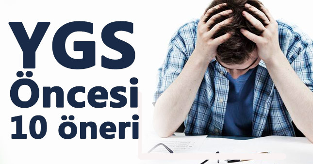 YGS öncesinde 10 öneri