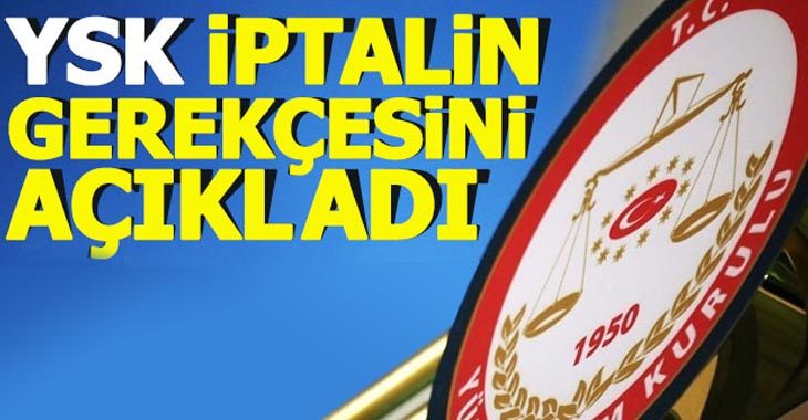 YSK, İBB seçimlerinin iptal gerekçesini açıkladı