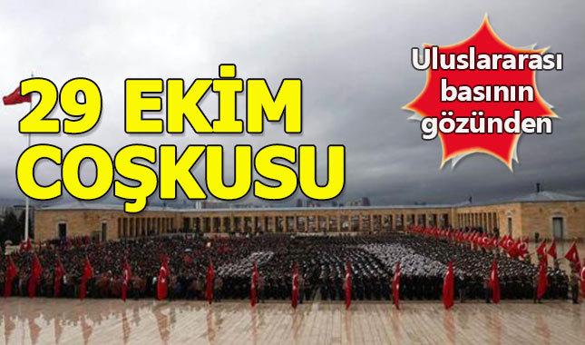 Yabancı basının gözünden 29 Ekim'de Anıtkabir