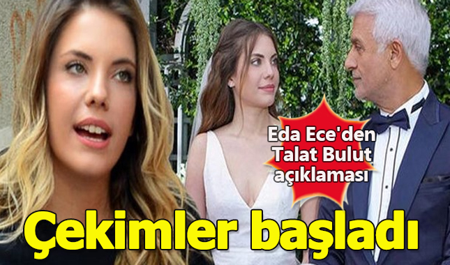 Yasak Elma çekimleri başladı! Eda Ece'den Talat Bulut açıklaması