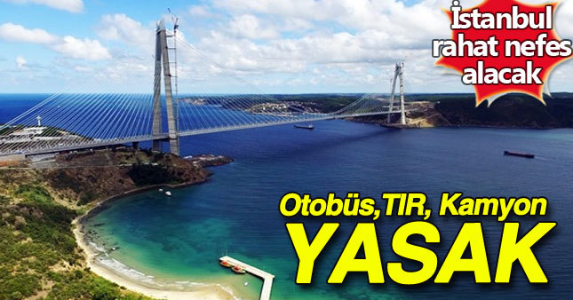 Yavuz Sultan Selim Köprüsü açıldı