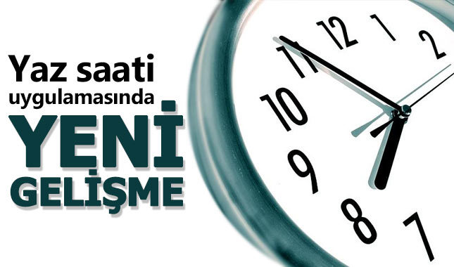 Yaz saati uygulamasında flaş karar! Saatler geri alınacak mı?