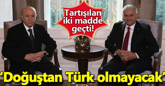 Yeni anayasada ‘doğuştan Türk’ olmayacak