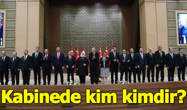 Yeni kabinede kim kimdir?