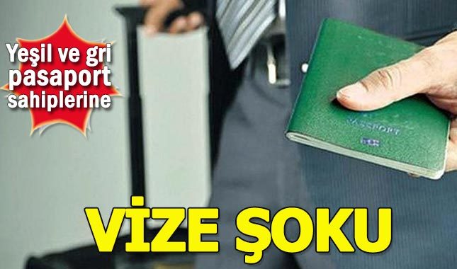 Yeşil ve gri pasaport sahiplerine vize şoku! (Yeşil ve gri pasaport kimlere verilir?)