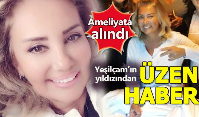 Yeşilçam'ın "Gamzeli Güzel"inden kötü haber