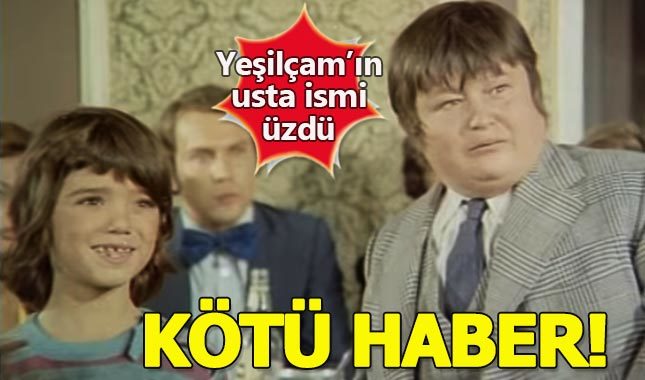 Yeşilçam'ın usta sanatçısından kötü haber - Şişko Nuri Sıtkı Sezgin kimdir?