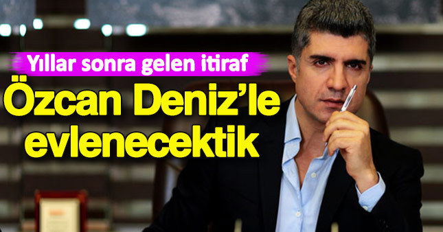 Yıllar sonra gelen Özcan Deniz itirafı