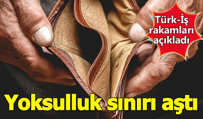 Yoksulluk sınırı 6 bin 250 lirayı gördü