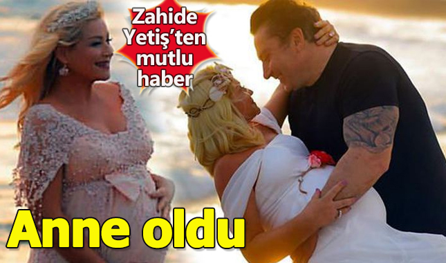 Zahide Yetiş için mutlu gün! Doğum yaptı