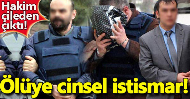 Zihinsel engelli adamı öldürüp cesedine cinsel istismarda bulundular!