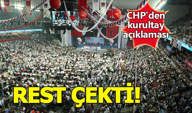 CHP Genel Merkezi kurultay restini çekti