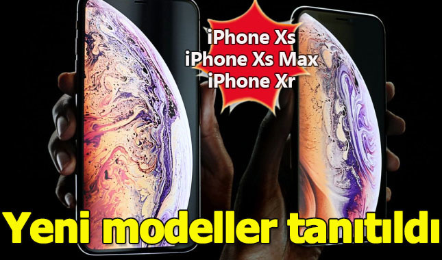 iPhone Xs iPhone Xs Max iPhone Xr özellikleri neler? Türkiye fiyatları ne kadar kaç TL?