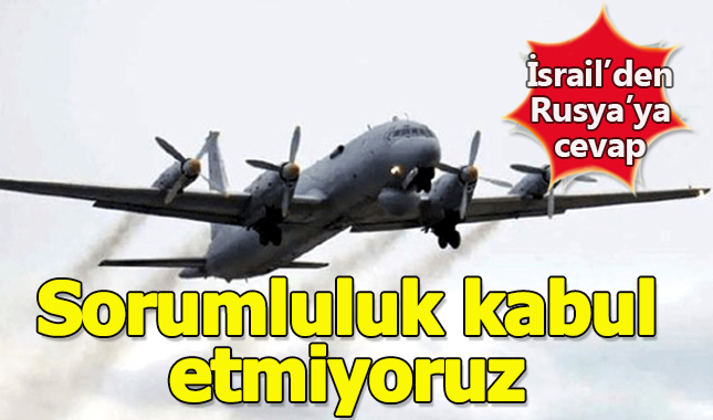 Düşürülen uçakla ilgili İsrail'den Rusya'ya: Suçlu İran, Hizbullah ve Esad'dır