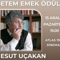 13. ULUSLARARASI İPEKYOLU FİLM FESTİVALİ SETEM EMEK ÖDÜLÜNÜ MESUT UÇAKAN'A VERİYOR