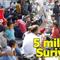 10 yıl sonra 5 milyon Suriyeli...