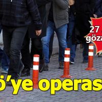 20'si görevde, 27 askere fetö kapsamında gözaltı
