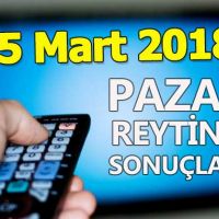 25 Mart 2018 Pazar reyting sonuçları açıklandı - Total AB reyting oranları ve sıralaması