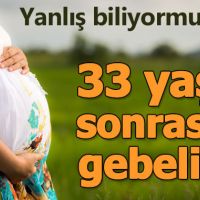 33 yaşından sonra doğurmak ömrü uzatıyor