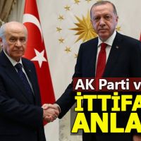 AK Parti ve MHP ittifak konusunda anlaştı