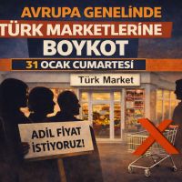 AVRUPA'DA TÜRK MARKETLERİNE BOYKOT BÜYÜYOR: “31 OCAK'TA ADİL FİYAT İSTİYORUZ”