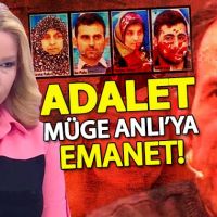 Adalet polise ve yargıya değil Müge Anlı'ya emanet!