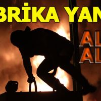Adana'da korkutan fabrika yangını