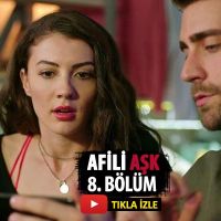 Afili Aşk 8 bölüm izle full tek parça Kanal D | Afili Aşk son bölüm izle youtube