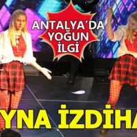 Antalya'da Aleyna Tilki'ye yoğun ilgi