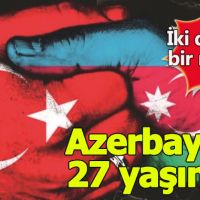 Azerbaycan 27 yaşında - Azerbaycan ne zaman kuruldu, kim kurdu | Azerbaycan tarihi