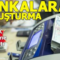 BDDK bazı bankalara inceleme başlattı