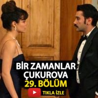 Bir Zamanlar Çukurova 29. bölüm izle son bölüm tekrarı atv | 18 Nisan 2019 Bir Zamanlar Çukurova 30 bölüm fragmanı