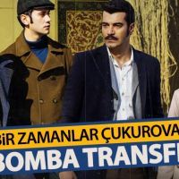 Bir Zamanlar Çukurova dizisine flaş transfer