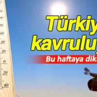 Bu hafta rekor sıcaklıklar kapıda