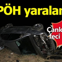 Çankırı'da gerçekleşen kazada 4 PÖH yaralandı