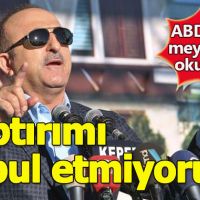 Çavuşoğlu: Yaptırımları kabul etmemiz mümkün değil