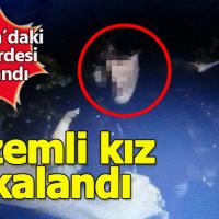 Çorum'u birbirine katan gizemli kız yakalandı işte ilk fotoğrafı