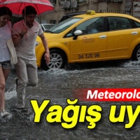 Dikkat meteorolojiden yağış uyarısı