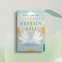 Doğru Nefes Almak Yetmiyor: Nefesin Beden, Zihin ve Duygular Üzerindeki Gücü