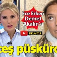 Ece Erken'den Demet Akalın'a zehir zemberek sözler