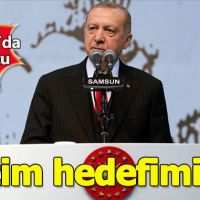 Erdoğan Samsun'da açıklamalarda bulundu