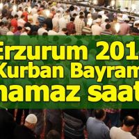 Erzurum bayram namazı saat kaçta - 2018 Kurban Bayramı namaz saatleri